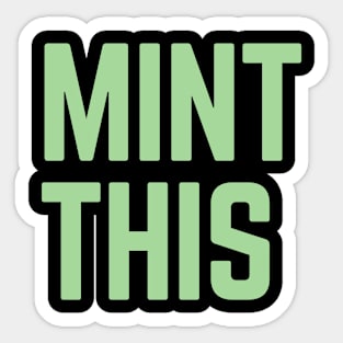 Mint This Sticker